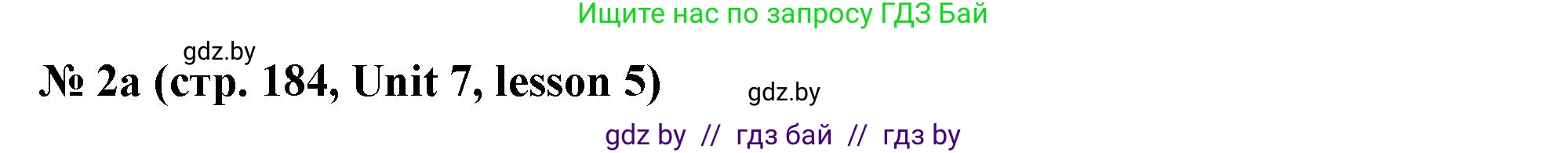 Английский язык (english), 8 класс Учебник, авторы: Лапицкая Людмила Михайловна (Lapitskaya Ludmila), Демченко Наталья Валентиновна, Калишевич Алла Ивановна, Юхнель Наталья Валентиновна, Волков Андрей Валерьевич, Севрюкова Татьяна Юрьевна, издательство Вышэйшая школа, Минск, 2021, бирюзового цвета, страница 184, номер 2, Решение