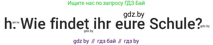 Немецкий язык (Deutsch), 6 класс Учебник (Schülerbuch), авторы: Будько Антонина Филипповна (Budjko Antonina), Урбанович Инна Ювинальевна (Urbanowitsch Ina), издательство Вышэйшая школа, Минск, 2020, бежевого цвета, страница 8, номер h, Условие