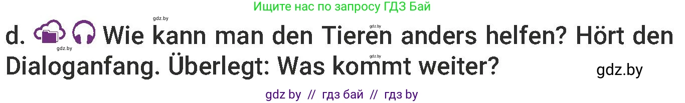 Немецкий язык (Deutsch), 6 класс Учебник (Schülerbuch), авторы: Будько Антонина Филипповна (Budjko Antonina), Урбанович Инна Ювинальевна (Urbanowitsch Ina), издательство Вышэйшая школа, Минск, 2020, бежевого цвета, страница 213, номер d, Условие