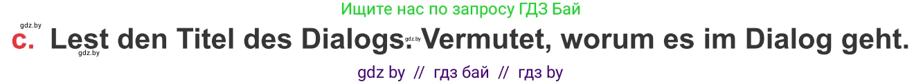 Немецкий язык (Deutsch), 8 класс Учебник (Schülerbuch), авторы: Будько Антонина Филипповна (Budjko Antonina), Урбанович Инна Ювинальевна (Urbanowitsch Ina), издательство Вышэйшая школа, Минск, 2018, страница 174, номер 2c, Условие