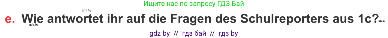 Немецкий язык (Deutsch), 8 класс Учебник (Schülerbuch), авторы: Будько Антонина Филипповна (Budjko Antonina), Урбанович Инна Ювинальевна (Urbanowitsch Ina), издательство Вышэйшая школа, Минск, 2018, страница 186, номер 1e, Условие