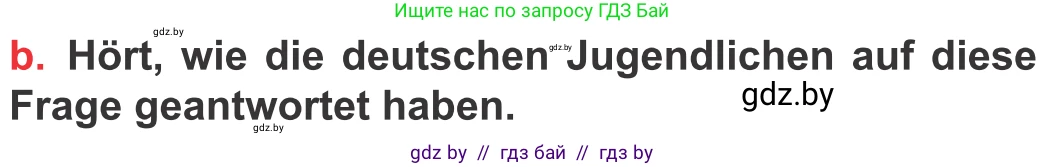 Немецкий язык (Deutsch), 8 класс Учебник (Schülerbuch), авторы: Будько Антонина Филипповна (Budjko Antonina), Урбанович Инна Ювинальевна (Urbanowitsch Ina), издательство Вышэйшая школа, Минск, 2018, страница 222, номер 5b, Условие