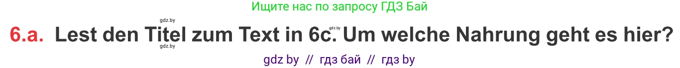 Немецкий язык (Deutsch), 8 класс Учебник (Schülerbuch), авторы: Будько Антонина Филипповна (Budjko Antonina), Урбанович Инна Ювинальевна (Urbanowitsch Ina), издательство Вышэйшая школа, Минск, 2018, страница 222, номер 6a, Условие