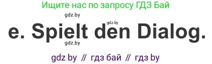 Немецкий язык (Deutsch), 9 класс Учебник (Schülerbuch), авторы: Будько Антонина Филипповна (Budjko Antonina), Урбанович Инна Ювинальевна (Urbanowitsch Ina), издательство Вышэйшая школа, Минск, 2018, серого цвета, страница 103, номер 2e, Условие