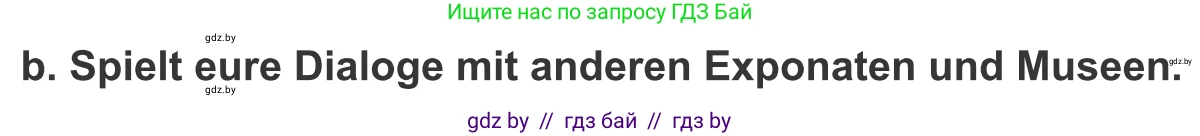 Немецкий язык (Deutsch), 9 класс Учебник (Schülerbuch), авторы: Будько Антонина Филипповна (Budjko Antonina), Урбанович Инна Ювинальевна (Urbanowitsch Ina), издательство Вышэйшая школа, Минск, 2018, серого цвета, страница 277, номер 7b, Условие