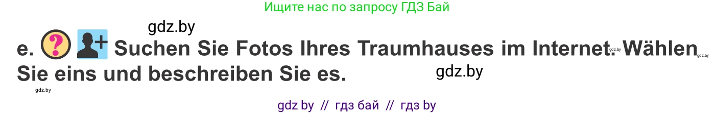 Немецкий язык (Deutsch), 10 класс Учебник (Schülerbuch), авторы: Будько Антонина Филипповна (Budjko Antonina), Урбанович Инна Ювинальевна (Urbanowitsch Ina), издательство Вышэйшая школа, Минск, 2018, оранжевого цвета, страница 13, номер 6e, Условие