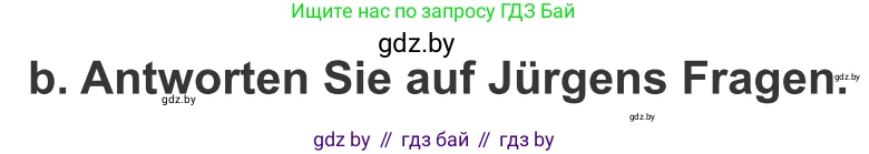 Немецкий язык (Deutsch), 10 класс Учебник (Schülerbuch), авторы: Будько Антонина Филипповна (Budjko Antonina), Урбанович Инна Ювинальевна (Urbanowitsch Ina), издательство Вышэйшая школа, Минск, 2018, оранжевого цвета, страница 42, номер 7b, Условие