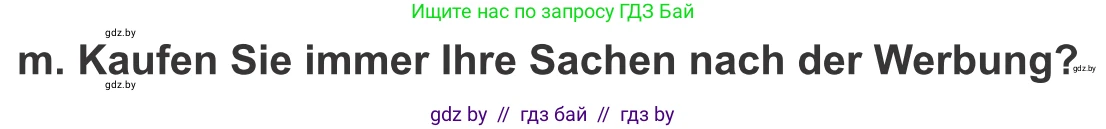 Немецкий язык (Deutsch), 10 класс Учебник (Schülerbuch), авторы: Будько Антонина Филипповна (Budjko Antonina), Урбанович Инна Ювинальевна (Urbanowitsch Ina), издательство Вышэйшая школа, Минск, 2018, оранжевого цвета, страница 114, номер 7m, Условие