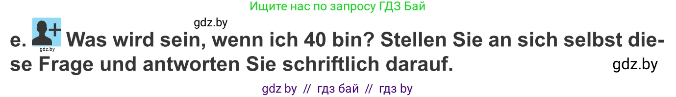Немецкий язык (Deutsch), 10 класс Учебник (Schülerbuch), авторы: Будько Антонина Филипповна (Budjko Antonina), Урбанович Инна Ювинальевна (Urbanowitsch Ina), издательство Вышэйшая школа, Минск, 2018, оранжевого цвета, страница 258, номер 6e, Условие