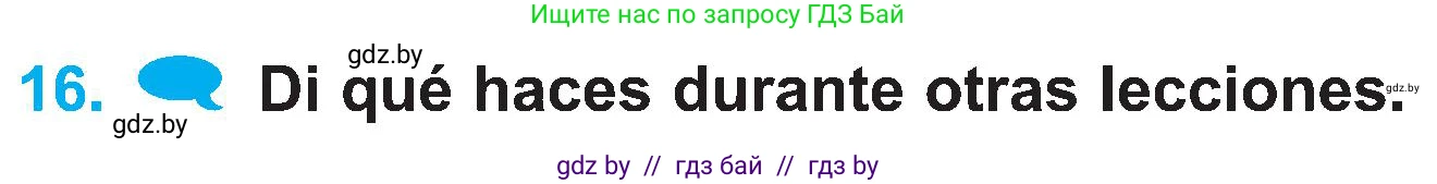 Испанский язык, 4 класс Учебник, авторы: Гриневич Елена Карловна, Бахар Лариса Николаевна, издательство Вышэйшая школа, Минск, 2019, красного цвета, Часть 2, страница 26, номер 16, Условие
