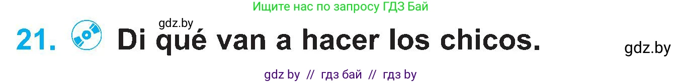 Испанский язык, 4 класс Учебник, авторы: Гриневич Елена Карловна, Бахар Лариса Николаевна, издательство Вышэйшая школа, Минск, 2019, красного цвета, Часть 2, страница 126, номер 21, Условие