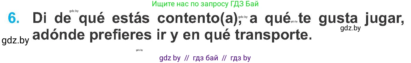 Испанский язык, 6 класс Учебник, автор: Гриневич Елена Карловна, издательство Вышэйшая школа, Минск, 2016, зелёного цвета, страница 7, номер 6, Условие