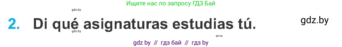 Испанский язык, 6 класс Учебник, автор: Гриневич Елена Карловна, издательство Вышэйшая школа, Минск, 2016, зелёного цвета, страница 55, номер 2, Условие