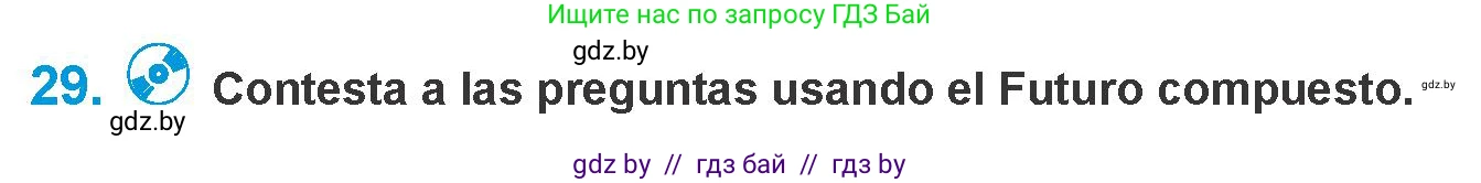 Испанский язык, 10 класс Учебник, авторы: Гриневич Елена Карловна, Янукенас Ольга Викторовна, издательство Вышэйшая школа, Минск, 2019, оранжевого цвета, страница 163, номер 29, Условие