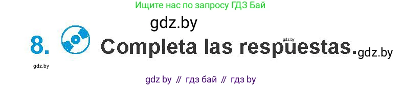 Испанский язык, 10 класс Учебник, авторы: Гриневич Елена Карловна, Янукенас Ольга Викторовна, издательство Вышэйшая школа, Минск, 2019, оранжевого цвета, страница 191, номер 8, Условие